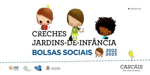 Bolsas Sociais - Creches e Jardins de Infância | 2022